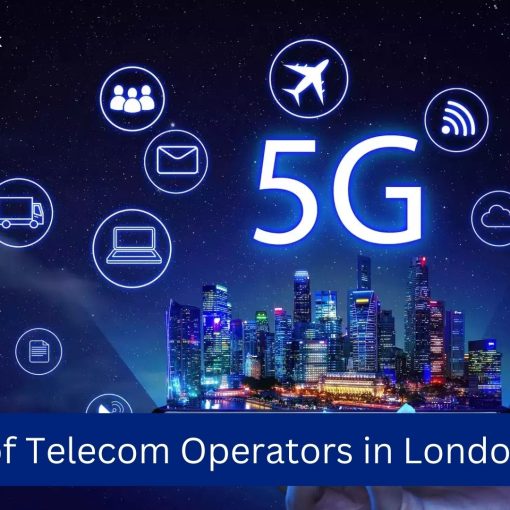 List of Telecom Operators in London, UK