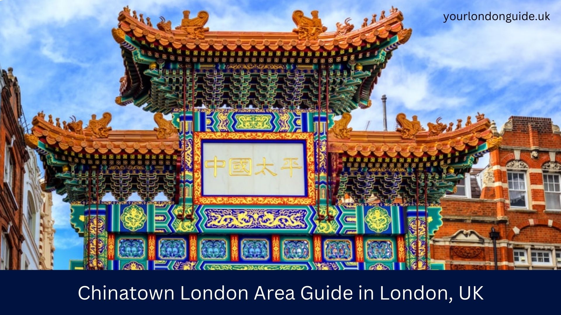Chinatown London Area Guide