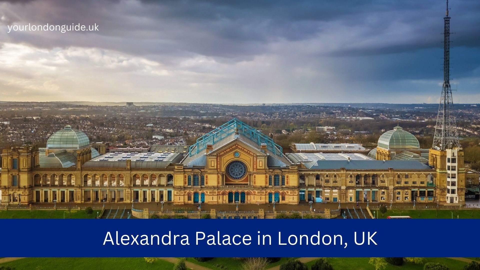 Alexandra Palace in London, UK