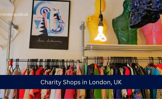Charity Shops in London, UK