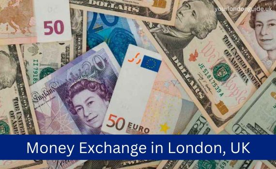 Money Exchange in London, UK