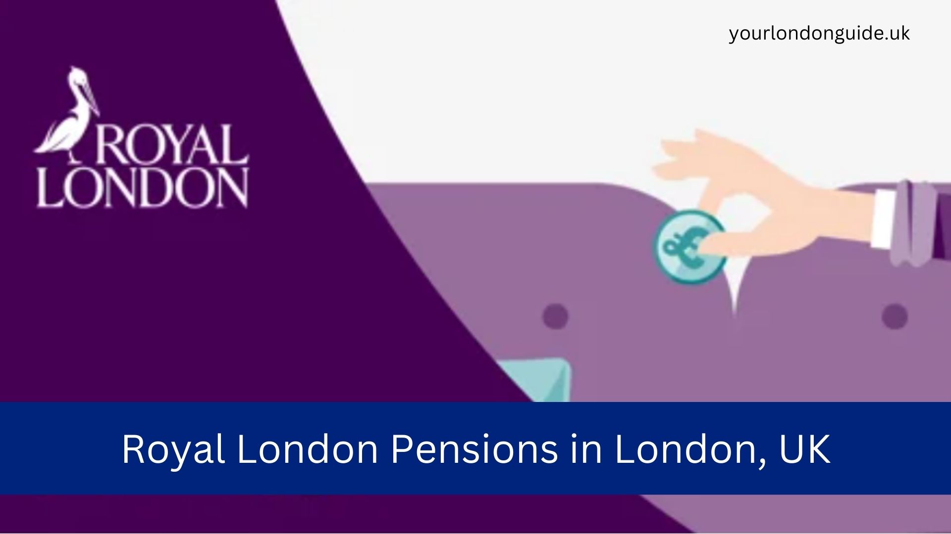 Royal London Pensions in London, UK