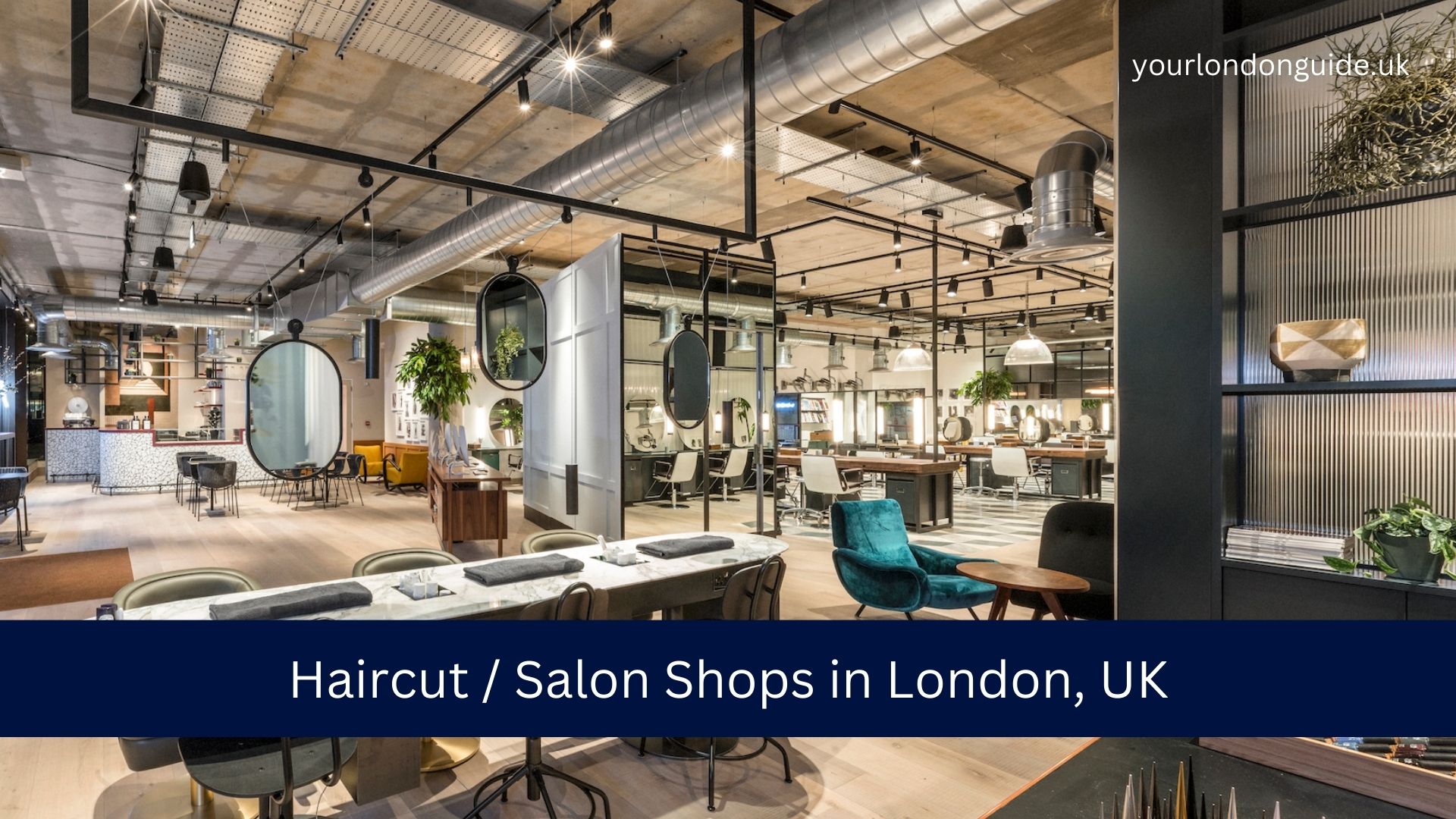 Haircut / Salon Shops in London, UK