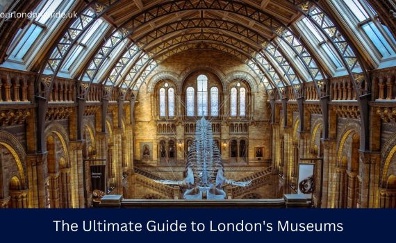 The Ultimate Guide to London's Museums