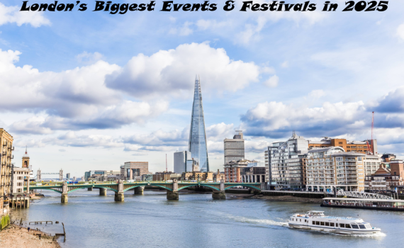 London's Biggest Events & Festivals 2025
